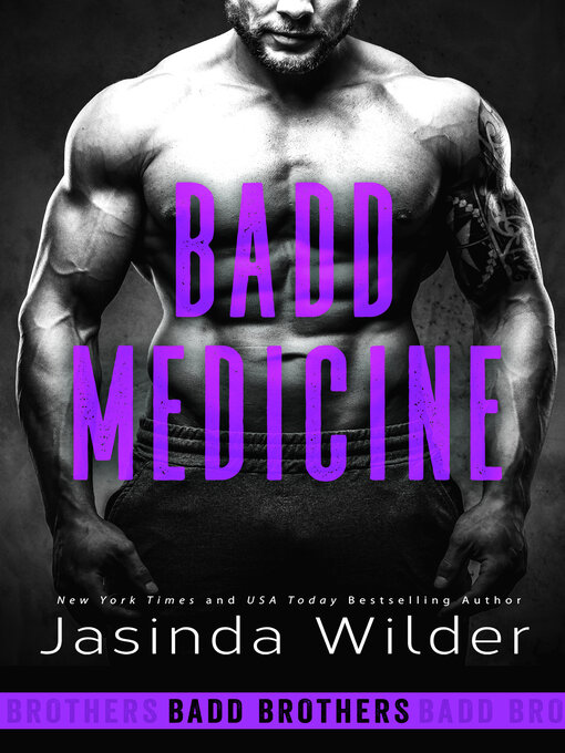Title details for Badd Medicine by Jasinda Wilder - Available